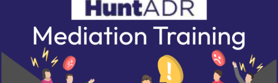 Mediation Training By Hunt ADR – New Date Announced! – ONLY 3 STOPS & 2025 dates available
